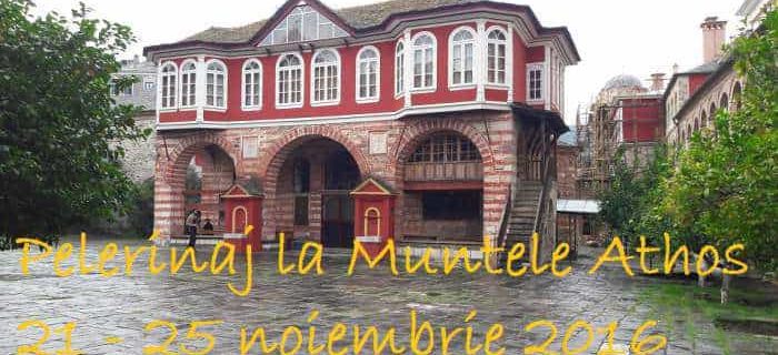 Pelerinaj la Athos 21-25 noiembrie 2016