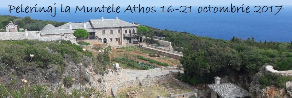 Pelerinaj la Muntele Athos 16-21 octombrie 2017