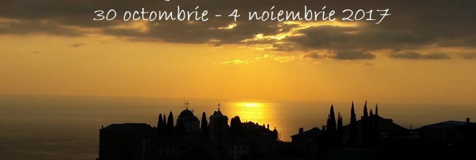 Pelerinaj la Muntele Athos 23-28 octombrie 2017