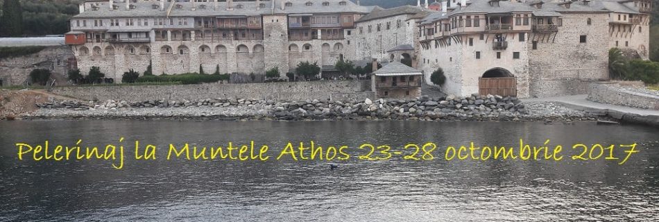 Pelerinaj la Muntele Athos 23-28 octombrie 2017